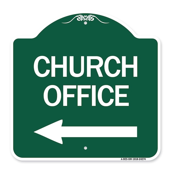 Designer Series Sign-Church Office, Green & White Aluminum Sign, 18" x 18", GW-1818-24274